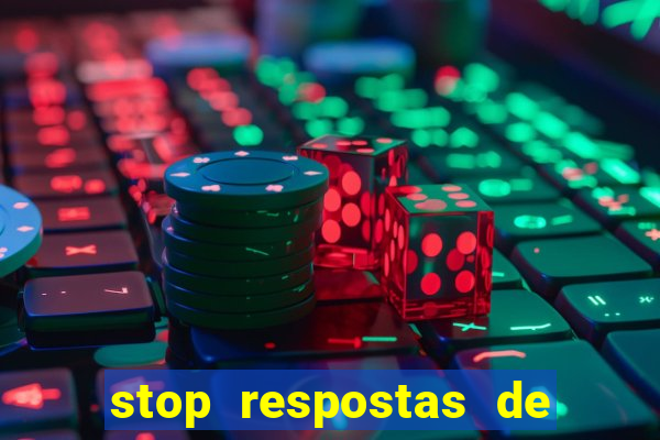 stop respostas de a a z