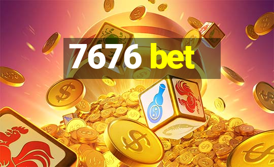 7676 bet