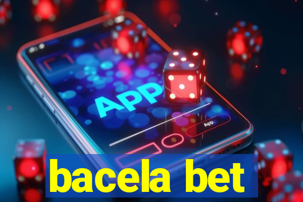 bacela bet