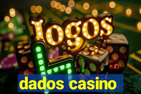 dados casino