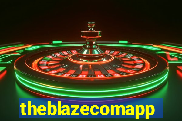 theblazecomapp