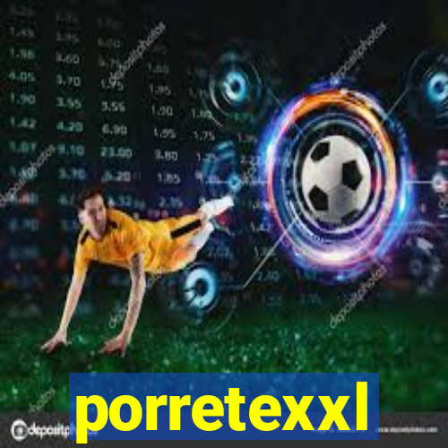 porretexxl