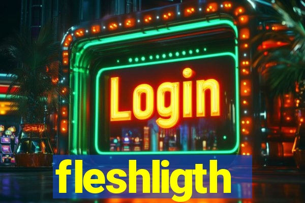 fleshligth