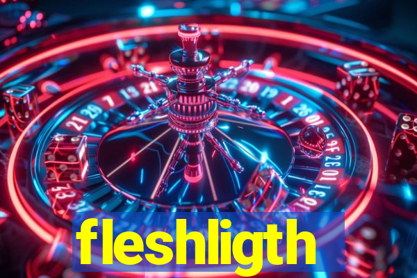 fleshligth