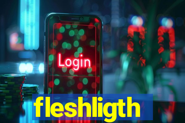 fleshligth