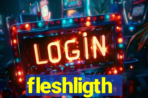 fleshligth