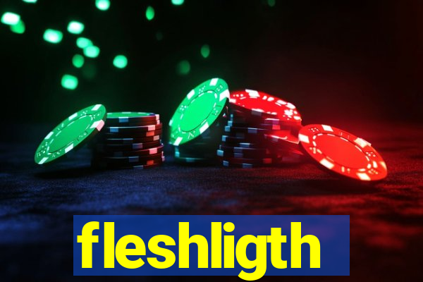 fleshligth