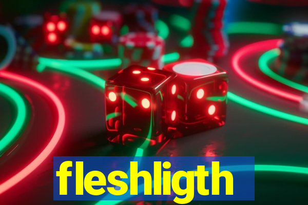 fleshligth