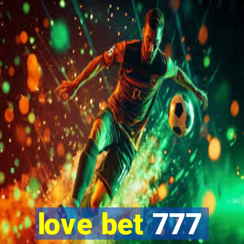 love bet 777