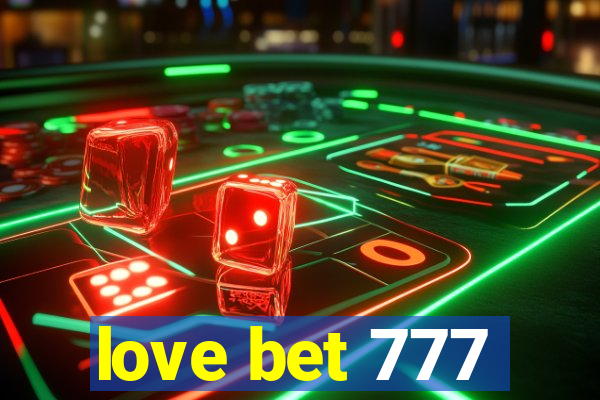 love bet 777