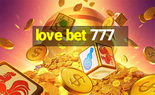 love bet 777