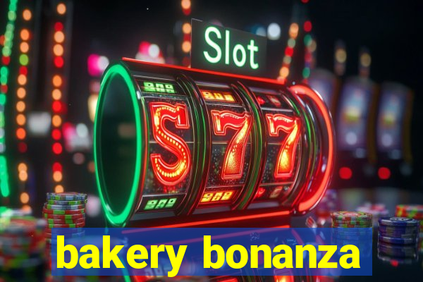 bakery bonanza