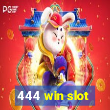 444 win slot