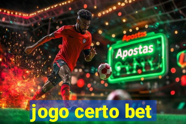 jogo certo bet