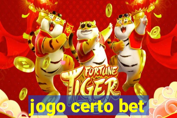 jogo certo bet