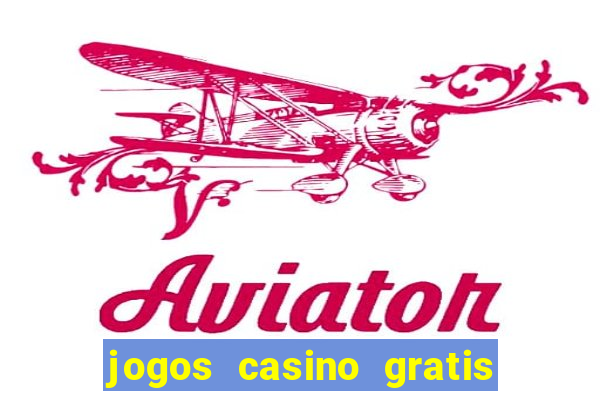 jogos casino gratis em português