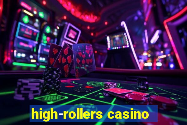 high-rollers casino