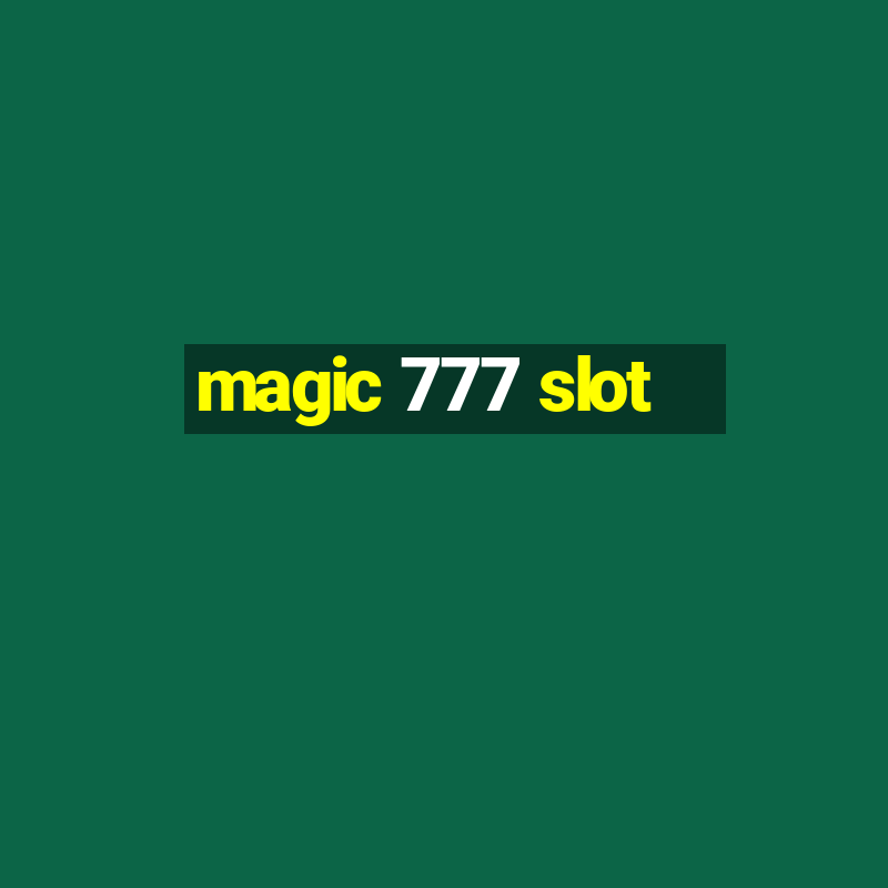 magic 777 slot