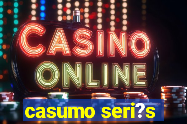 casumo seri?s