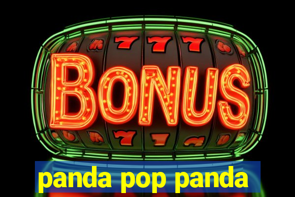 panda pop panda