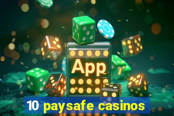 10 paysafe casinos