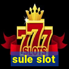 sule slot