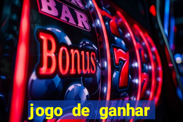 jogo de ganhar dinheiro slot