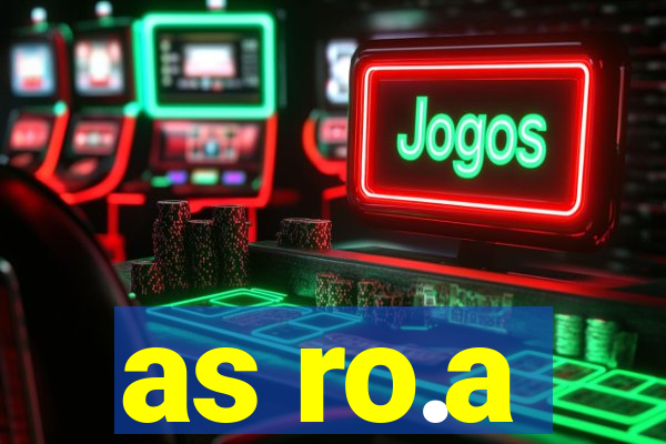 as ro.a