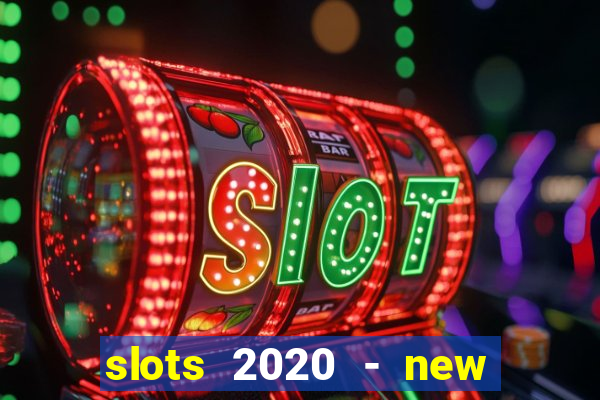 slots 2020 - new lucky slots