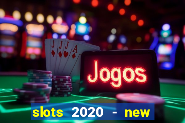 slots 2020 - new lucky slots