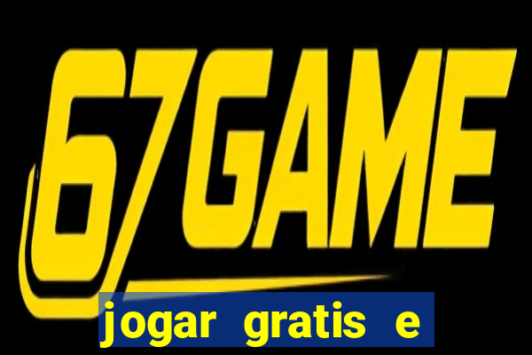 jogar gratis e ganhar dinheiro