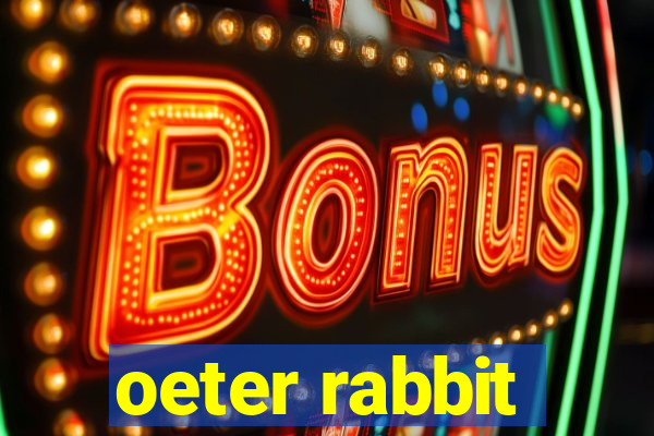 oeter rabbit