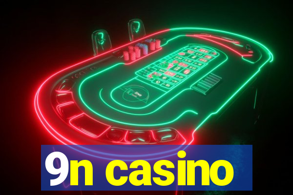 9n casino