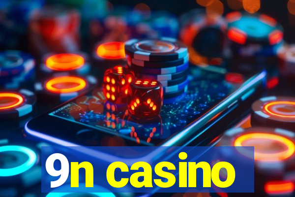 9n casino