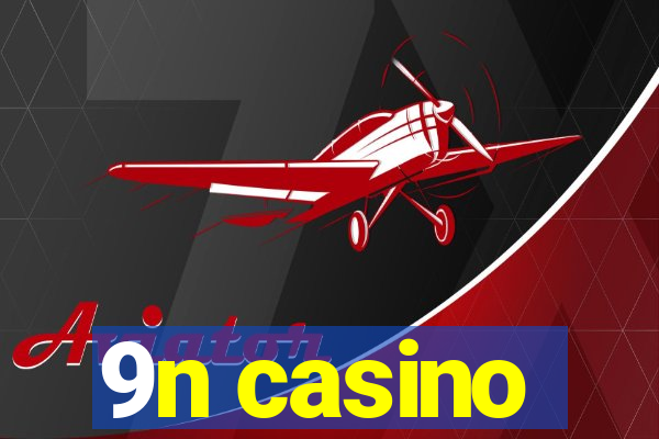 9n casino