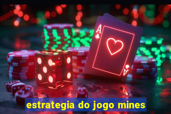 estrategia do jogo mines