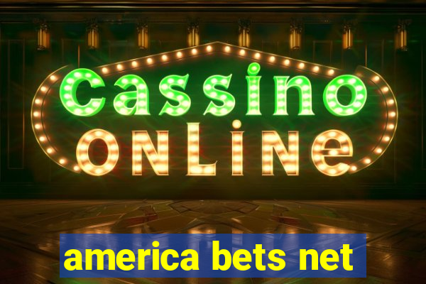 america bets net