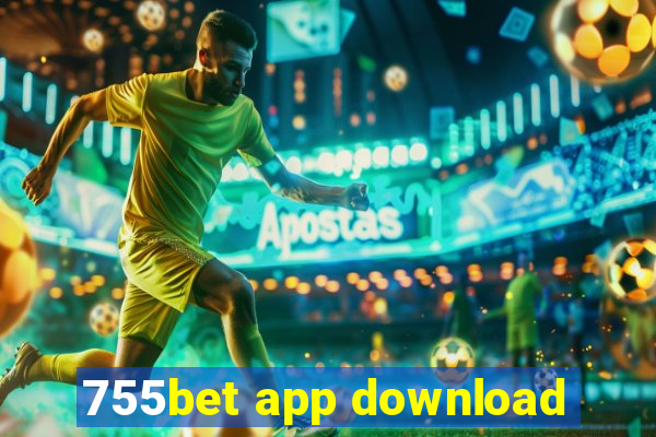 755bet app download