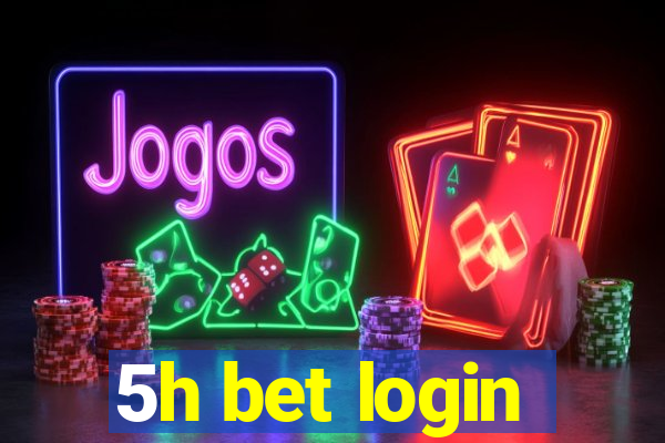 5h bet login