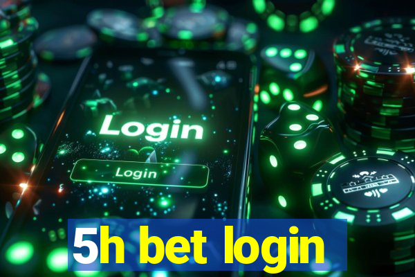 5h bet login