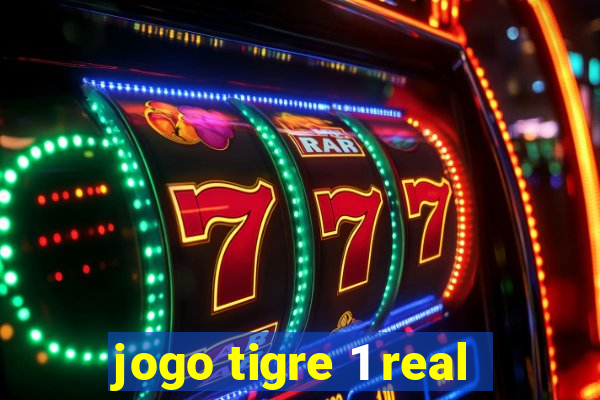 jogo tigre 1 real