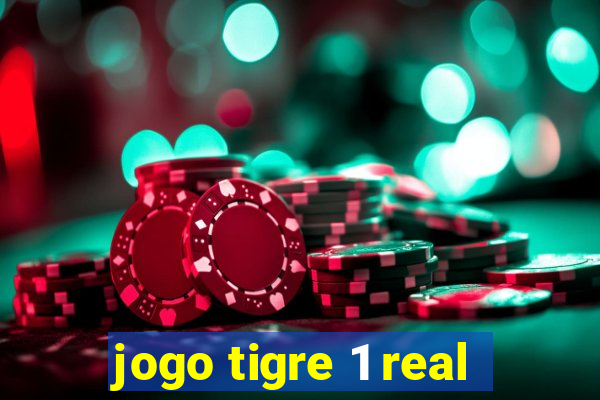 jogo tigre 1 real