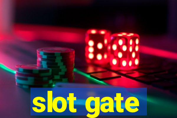 slot gate