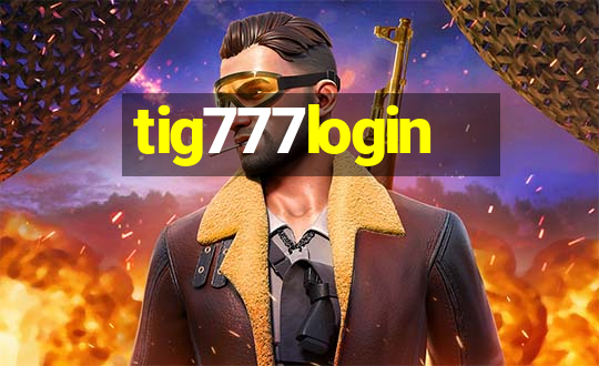 tig777login