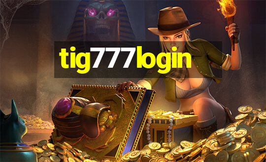 tig777login