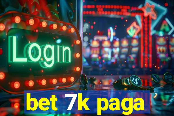 bet 7k paga