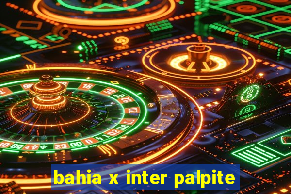 bahia x inter palpite