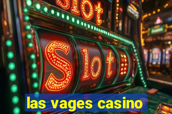 las vages casino