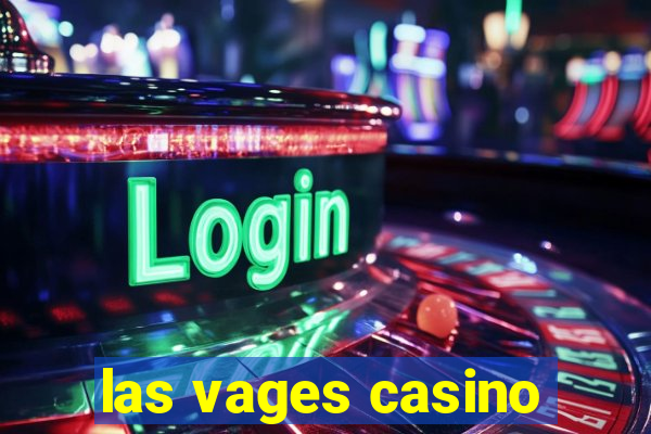 las vages casino