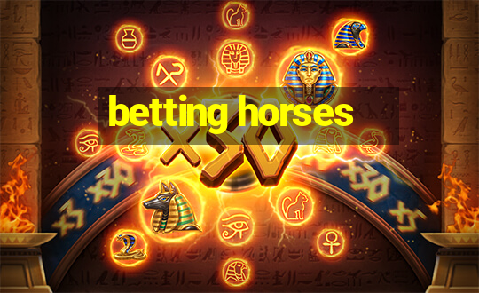 betting horses